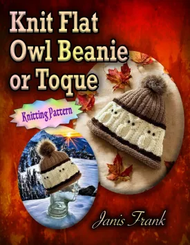 Knit Flat Owl Beanie or Toque: Knitting Pattern Paperback  March 8, 2024